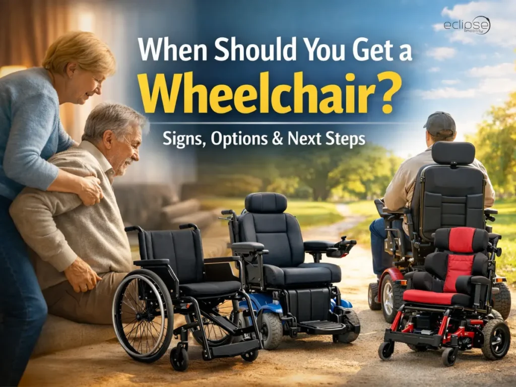 When Should You Get a Wheelchair Signs, Options
