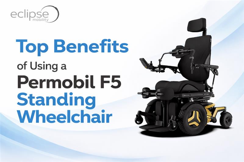 Top Benefits of Using a Permobil F5 Standing Wheelchair for Daily Life